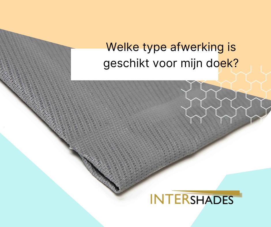 afwerking convectie doek zonwering zonnescherm zonwerend vraag intershades